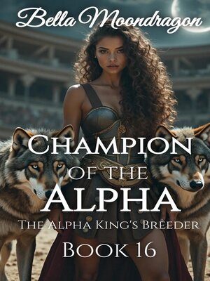 cover image of Champion of the Alpha